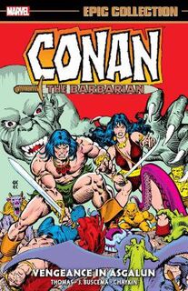 Conan The Barbarian Epic Collection: The Original Marvel Years - Vengeance In Asgalun (Graphic Novel)