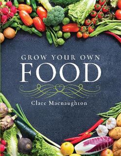 Make Your Own #: Grow Your Own Food