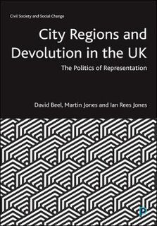 Civil Society and Social Change #: City Regions and Devolution in the UK