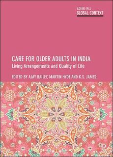 Ageing in a Global Context #: Care for Older Adults in India