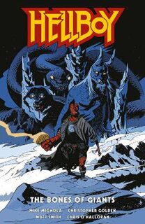 Hellboy: The Bones Of Giants (Graphic Novel)