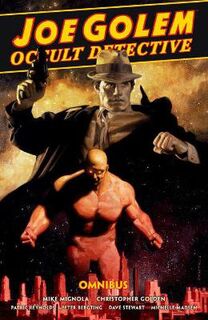 Joe Golem: Occult Detective Omnibus (Graphic Novel)