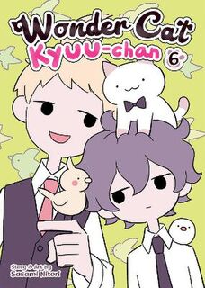 Wonder Cat Kyuu-chan #06: Wonder Cat Kyuu-chan Vol. 6 (Graphic Novel)
