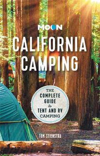 Moon Camping Guide: California  (22nd Edition)