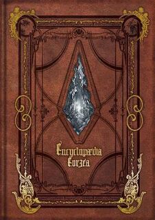 Encyclopaedia Eorzea -the World Of Final Fantasy Xiv