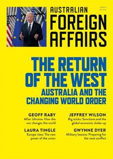 Australian Foreign Affairs #16: The Return of the West