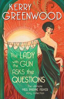 The Lady with the Gun Asks the Questions (Omnibus)