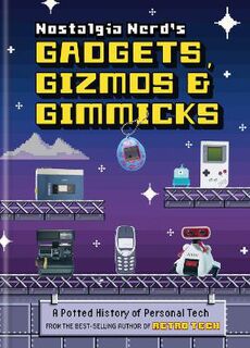 Nostalgia Nerd's Gadgets, Gizmos & Gimmicks