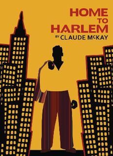 Harlem Renaissance: Home to Harlem