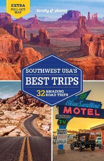 Lonely Planet Best Trips: Southwest USA's Best Trips  (4th Edition)