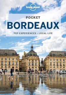 Lonely Planet Pocket Guide: Bordeaux