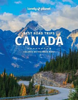 Lonely Planet Best Trips: Canada