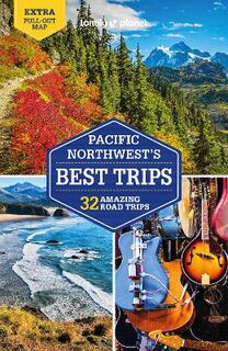Lonely Planet Best Trips: Pacific Northwest's  (5th Edition)