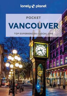 Lonely Planet Pocket Guide: Vancouver