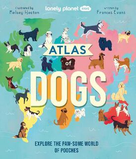 Creature Atlas #: Atlas of Dogs
