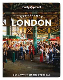 Lonely Planet Experience: Experience London