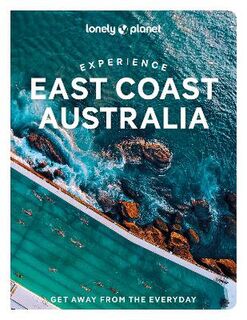 Lonely Planet Experience: Experience East Coast Australia