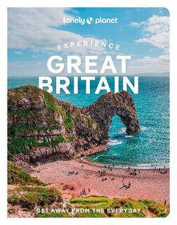 Lonely Planet Experience: Experience Great Britain