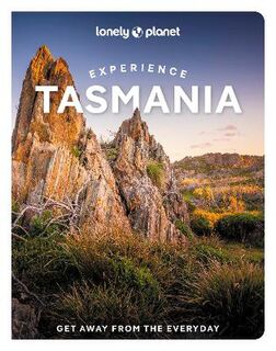 Lonely Planet Experience: Experience Tasmania
