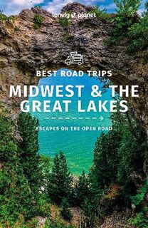 Lonely Planet Best Trips: Midwest & the Great Lakes 1