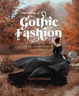 The History of Gothic Fashion
