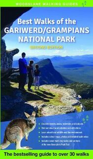 Woodslane Walking Guides #: Best Walks of the Gariwerd Grampians National Park  (2nd Edition)
