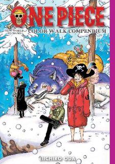 One Piece Color Walk Compendium #03: One Piece Color Walk Compendium Vol. 03: New World to Wano (Graphic Novel)