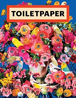 Toiletpaper Magazine #: Toiletpaper
