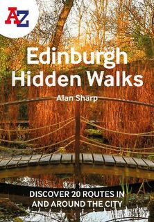 Edinburgh Hidden Walks A-Z