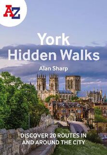 York Hidden Walks A-Z