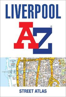 Liverpool A-Z Street Atlas  (8th Edition)