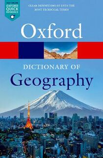 Oxford Quick Reference #: A Dictionary of Geography  (6th Edition)