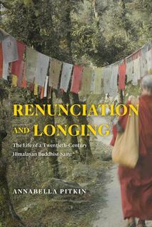 Buddhism and Modernity: Renunciation and Longing