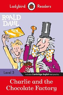 Level 3: Roald Dahl: Charlie and the Chocolate Factory
