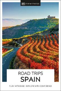 DK Eyewitness Road Trips: Spain