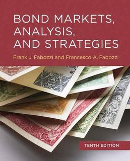 Bond Markets, Analysis, and Strategies  (10th Edition)