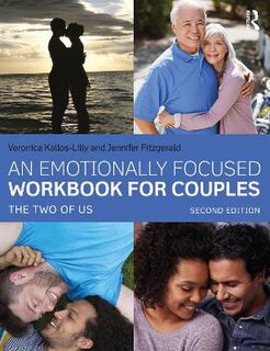 An Emotionally Focused Workbook for Couples  (2nd Edition)