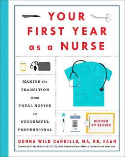 Your First Year As a Nurse  (3rd Edition)