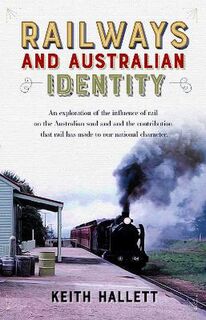 Railways and Australian Identity