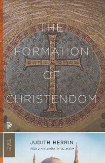 Princeton Classics #: The Formation of Christendom