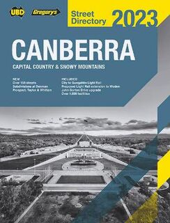 UBD Street Directory: Canberra Capital Country and Snowy Mountains