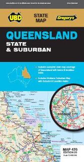 UBD State Map: Queensland State & Suburban Map 470