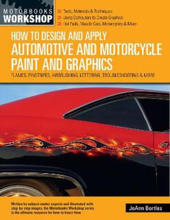 Motorbooks Workshop #: How to Design and Apply Automotive and Motorcycle Paint and Graphics