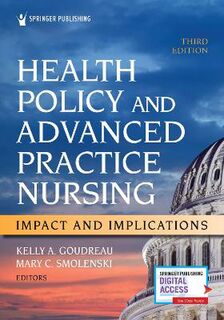 Health Policy and Advanced Practice Nursing (3rd Edition)