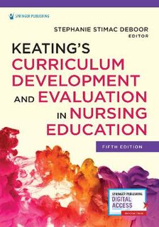 Keating's Curriculum Development and Evaluation in Nursing Education (5th Edition)