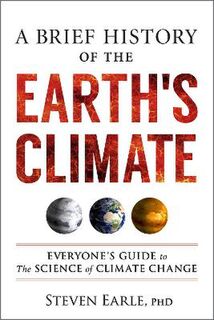 A Brief History of the Earth's Climate