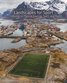 Dumbarton Oaks Colloquium on the History of Landscape Architecture #: Landscapes for Sport