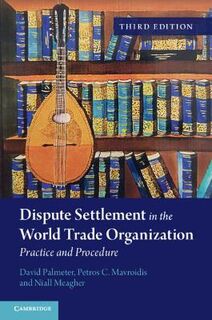 Dispute Settlement in the World Trade Organization  (3rd Edition)