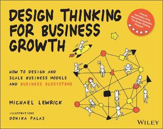 Design Thinking: Design Thinking for Business Growth