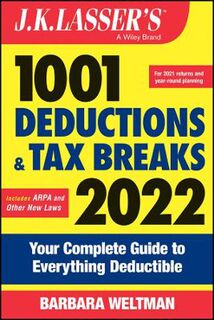 J K Lasser's 1001 Deductions and Tax Breaks